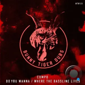 Compo - Do You Wanna / Where The Bassline Lives (2026)