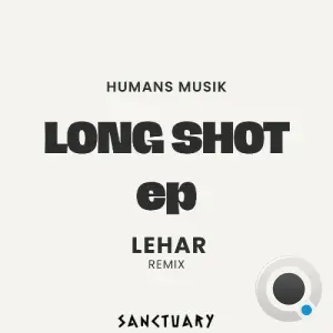Humans Musik - Long Shot (2026)