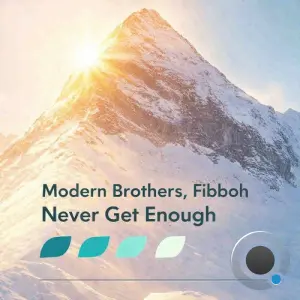 Modern Brothers, Fibboh - Never Get Enough (2026)