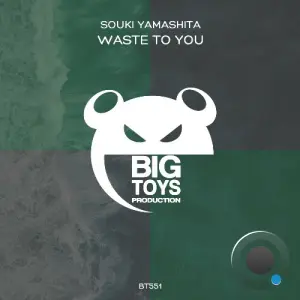 Souki Yamashita - Waste To You (2026)