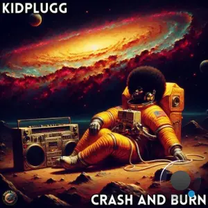 KidPlugg - Crash And Burn (2026)