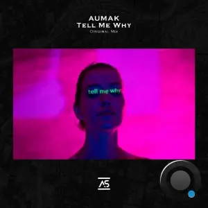 Aumak - Tell Me Why (2026)