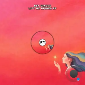 Ney Dixone - Lift Me Higher (2026)