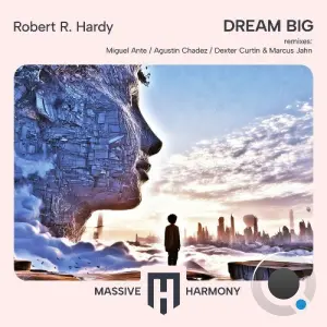 Robert R. Hardy - Dream Big (2026)