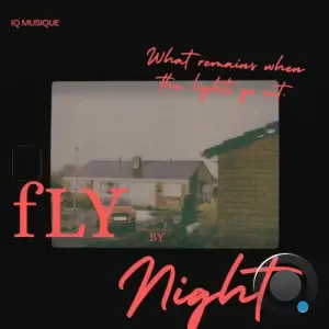 IQ Musique - Fly By Night (2026)
