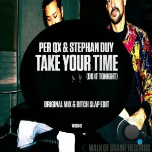 Per QX & Stephan Duy - Take Your Time (Do It Tonight) (2026)