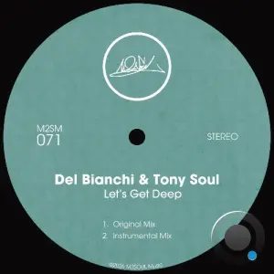 Del Bianchi x Tony Soul - Let's Get Deep (2026)