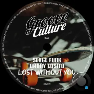 Serge Funk & Danny Losito - Lost Without You (2026)