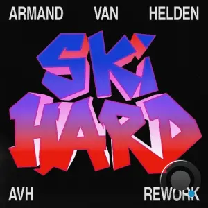 Armand Van Helden - Ski Hard (Avh Rework) (2026)