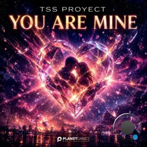 Tss Proyect - You Are Mine (2026)