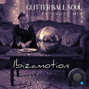 Ibizamotion - Glitterball Soul (2026)