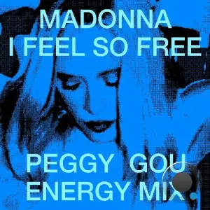 Madonna - I Feel So Free (Peggy Gou Energy Mix) (2026)