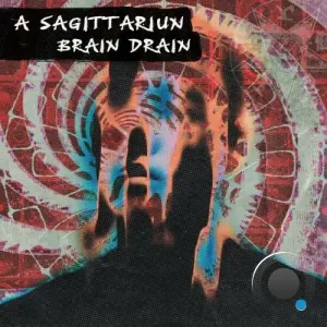 A Sagittariun - Brain Drain (2026)
