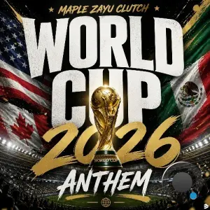 Maple Zayu Clutch - World Cup 2026 Anthem (2026)