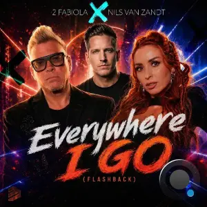 2 Fabiola x Nils van Zandt - Everywhere I Go (Flashback) (2026)