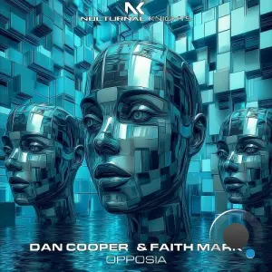 Dan Cooper & Faith Mark - Opposia (2026)