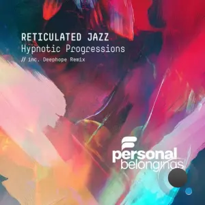Hypnotic Progressions - Reticulated Jazz (2026)