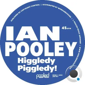 Ian Pooley - Higgledy Piggledy! (2026)