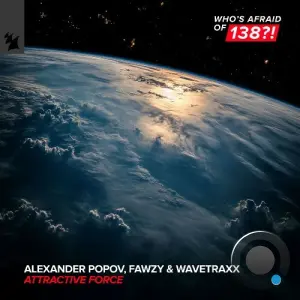 Alexander Popov & Fawzy & Wavetraxx - Attractive Force (2026)