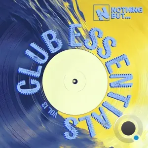 Nothing But... Club Essentials, Vol. 13 (2026)