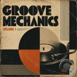Groove Mechanics Vol. 1 (2026)