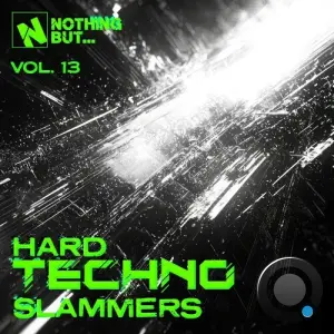 Nothing But... Hard Techno Slammers, Vol. 13 (2026)