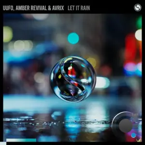 Uufo & Amber Revival & Avrix - Let It Rain (2026)