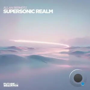 Allan Berndtz - Supersonic Realm (2026)