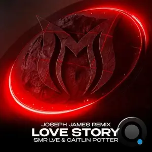 Smr Lve & Caitlin Potter - Love Story (Joseph James Remix) (2026)