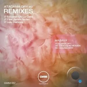 Masaya (CH) - Atacama Dry Remixes (2026)