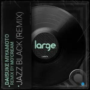 Daisuke Miyamoto - Jazz Black (Mo'Cream Remix) (2026)