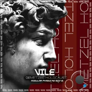 Vile - Gemetzel Holocaust (Modular Phaze Re-edit's) (2026)