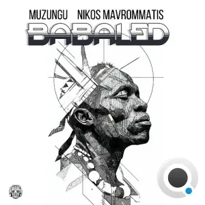 Muzungu x Nikos Mavrommatis - Babaled (Original Mix) (2026)