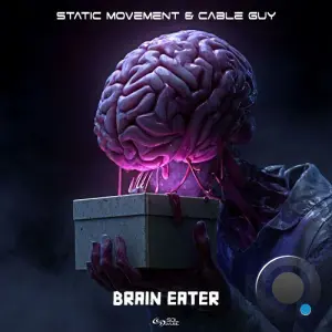 Static Movement & Cable Guy - Brain Eater (2026)