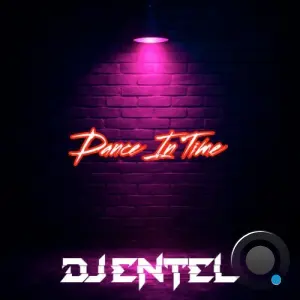 DJ Entel - Dance in Time (2026)