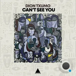 Dion Txumo - Can't See You (2026)
