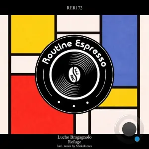 Lucho Bragagnolo - Refuge (2026)