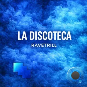 Ravetrill - La Discoteca (2026)