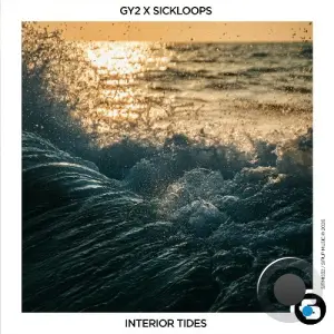 GY2, SICKLOOPS - Interior Tides (2026)