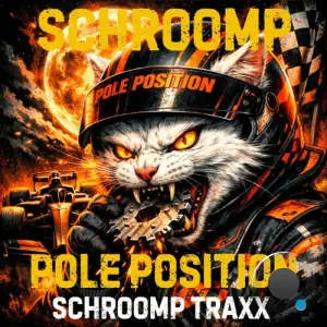 Schroomp - Pole Position (2026)