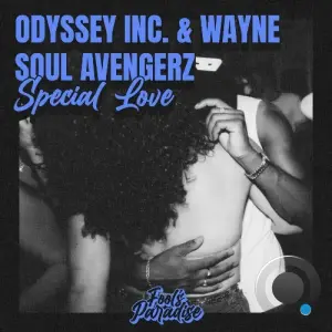 Odyssey Inc. & Wayne Soul Avengerz - Special Love (2026)
