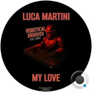 Luca Martini - My Love (2026)