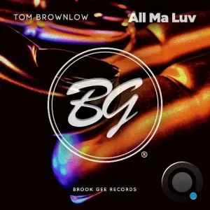 Tom Brownlow - All Ma Luv (2026)