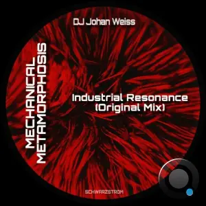 DJ Johan Weiss - Industrial Resonance (2026)