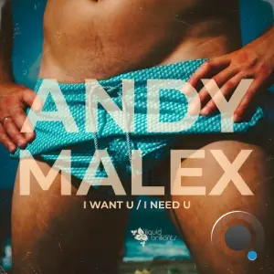 Andy Malex - I Want U (2026)