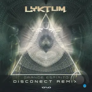 Lyktum - Grande Espírito (Disconect Remix) (2026)