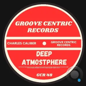 Charles Caliber - Deep Atmostphere (2026)