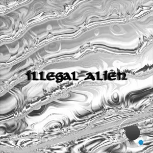 Syberian98 - Illegal Alien (2026)