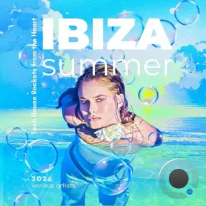 Ibiza Summer 2026 (Tech House Rockets from the Heart) (2026)