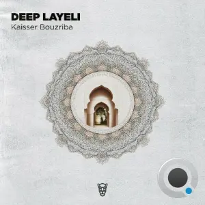 Kaisser Bouzriba - Deep Layeli (2026)